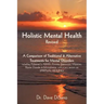 Holistic Mental Health- Revised: A Comparison of Traditional and Alternative Treatments for Mental Disorders