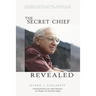 Secret Chief Revealed, Revised 2nd Edition: Conversations with Leo Zeff, Pioneer in the Underground Psychedelic Therapy Movement