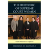 The Rhetoric of Supreme Court Women: From Obstacles to Options