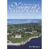 A Guide to Newport's Cliff Walk: Tales of Seaside Mansions & the Gilded Age Elite