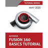 Autodesk Fusion 360 Basics Tutorial: May 2020