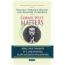 Cornel West Matters: Politics, Violence, Racism, and Religion in America