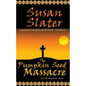 The Pumpkin Seed Massacre: Ben Pecos Mysteries, Book 1