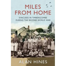 Miles From Home: Evacuees In Timberscombe During The Second World War
