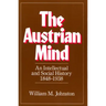 The Austrian Mind: An Intellectual and Social History, 1848-1938