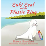 Suki Seal and the Plastic Ring