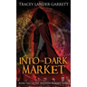 Into the Dark Market