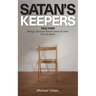 Satan's Keepers: True Story