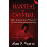 Hannibal the Cannibal; The True Story of Robert Maudsley