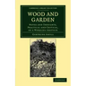 Wood and Garden
