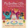My Brother Otto and the Birthday Party