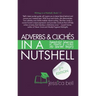 Adverbs & Clichés in a Nutshell: Demonstrated Subversions of Adverbs & Clichés into Gourmet Imagery