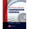 Centrifugal and Axial Compressor Control