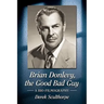 Brian Donlevy, the Good Bad Guy: A Bio-Filmography