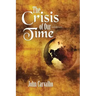 The Crisis of Our Time