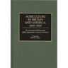 Agriculture in Britain and America, 1660-1820: An Annotated Bibliography of the Eighteenth-Century Literature