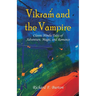 Vikram and the Vampire: Classic Hindu Tales of Adventure, Magic, and Romance