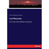 Lord Macaulay: The Task of the Modern Historian