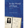 In the World of Chaos: Selected Early Works, 1925-1937