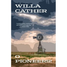O Pioneers! (Warbler Classics Annotated Edition)