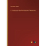 A Treatise on the Resistance of Materials