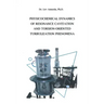 Physicochemical Dynamics of Resonance Cavitation and Torsion-Oriented Turbulization Phenomena