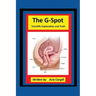 The G-Spot Scientific Explanation and Truth
