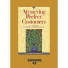 Attracting Perfect Customers: The Power of Strategic Synchronicity (Large Print 16pt)