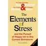 The Elements of Stress and the Pursuit of Happy-Ish in This Current Sh*tstorm