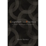 Cognition and Practice: Li Zehou's Philosophical Aesthetics