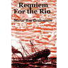 Requiem For the Rio