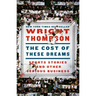 The Cost of These Dreams: Sports Stories and Other Serious Business