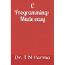 C Programming: Made easy