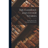 The Gambler, and Other Stories