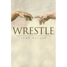 Wrestle