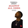 Against All Odds: A Story About How I Became
