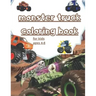 monster truck coloring book: fun Kids Coloring Book with Over 30 Designs of Monster Trucks For Boys And Girls Your Kids Will Love! for kids ages 4-