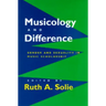Musicology and Difference: Gender and Sexuality in Music Scholarship