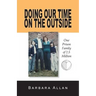 Doing Our Time on the Outside: One Prison Family of 2.5 Million