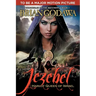 Jezebel: Harlot Queen of Israel
