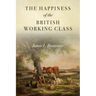 The Happiness of the British Working Class