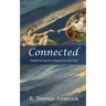 Connected: Rediscovering Life-Giving LOVE with God