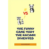 The Funny Game That the Racoon Invented