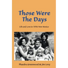 Those were the Days: Life and Love in 1970s northern New Mexico