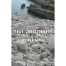 True Christianity: Book One