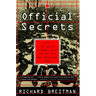 Official Secrets: What the Nazis Planned, What the British and Americans Knew