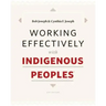 Working Effectively with Indigenous Peoples(R)