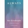 Always Say Goodnight: Elegies for Lenora