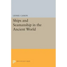 Ships and Seamanship in the Ancient World