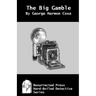 The Big Gamble
